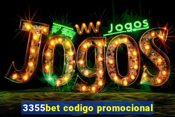 3355bet codigo promocional